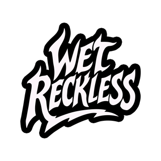 Wet Reckless